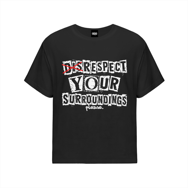 Respect Your Surroundings T-Shirt
